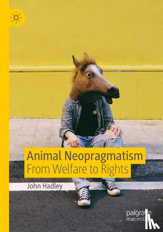 Hadley, John - Animal Neopragmatism