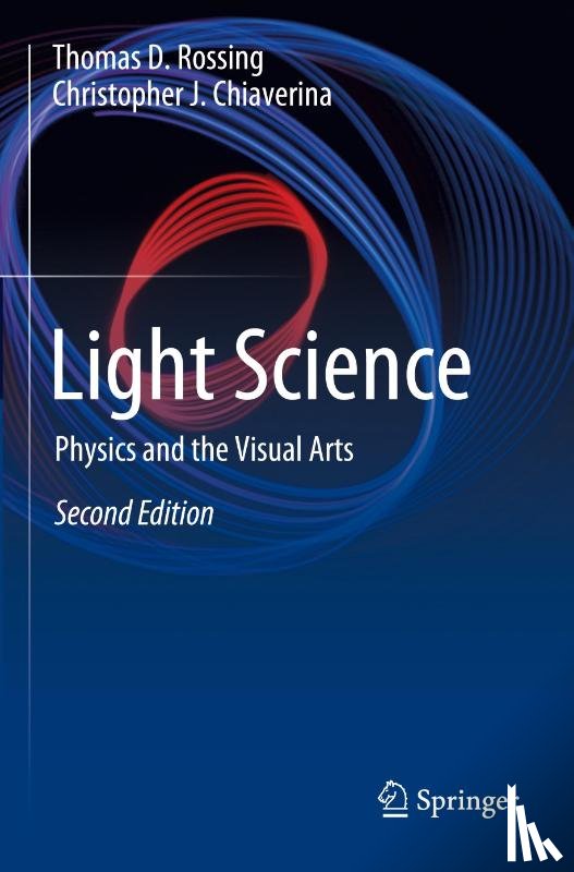 Rossing, Thomas D., Chiaverina, Christopher J. - Light Science