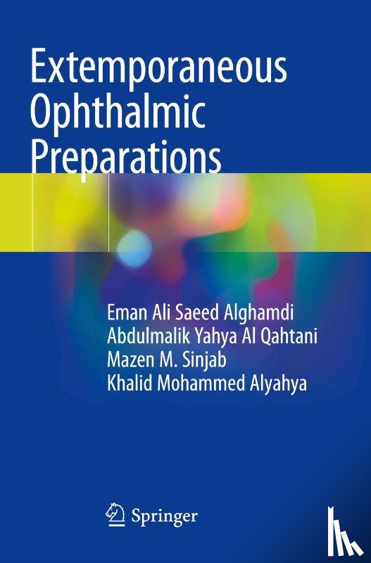 Alghamdi, Eman Ali Saeed, Al Qahtani, Abdulmalik Yahya, Sinjab, Mazen M., Alyahya, Khalid Mohammed - Extemporaneous Ophthalmic Preparations