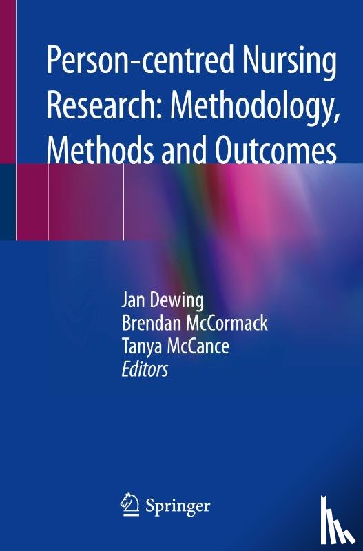  - Person-centred Nursing Research: Methodology, Methods and Outcomes