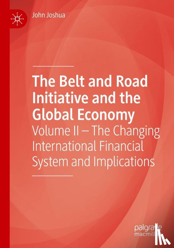 Joshua, John - The Belt and Road Initiative and the Global Economy