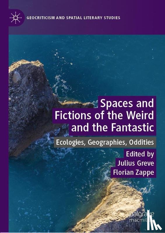  - Spaces and Fictions of the Weird and the Fantastic