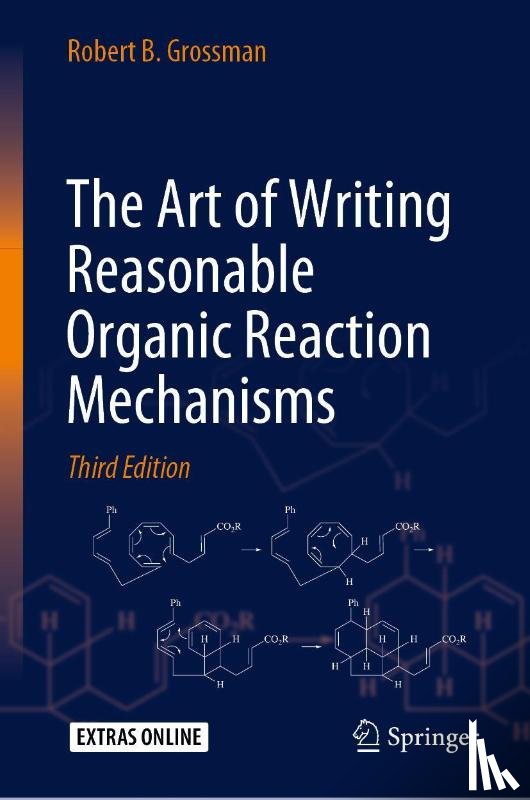 Grossman, Robert B. - The Art of Writing Reasonable Organic Reaction Mechanisms