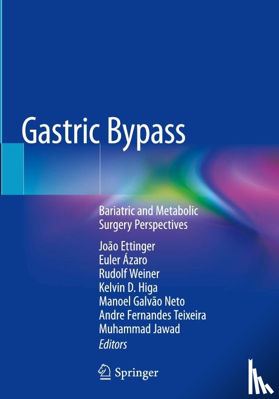Joao Ettinger, Euler Azaro, Rudolf Weiner, Kelvin D. Higa - Gastric Bypass