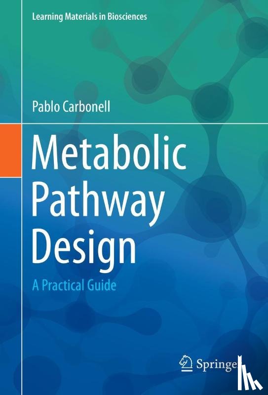 Carbonell, Pablo - Metabolic Pathway Design