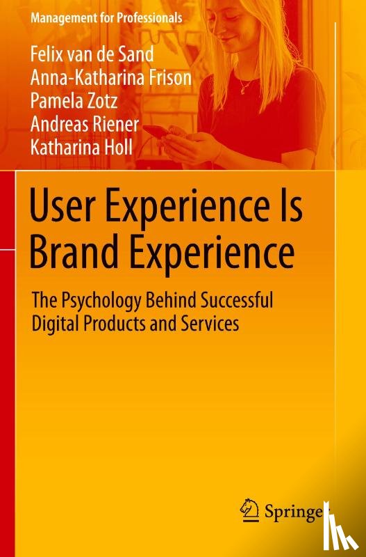 van de Sand, Felix, Frison, Anna-Katharina, Zotz, Pamela, Riener, Andreas - User Experience Is Brand Experience