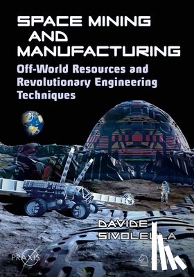 Sivolella, Davide - Space Mining and Manufacturing