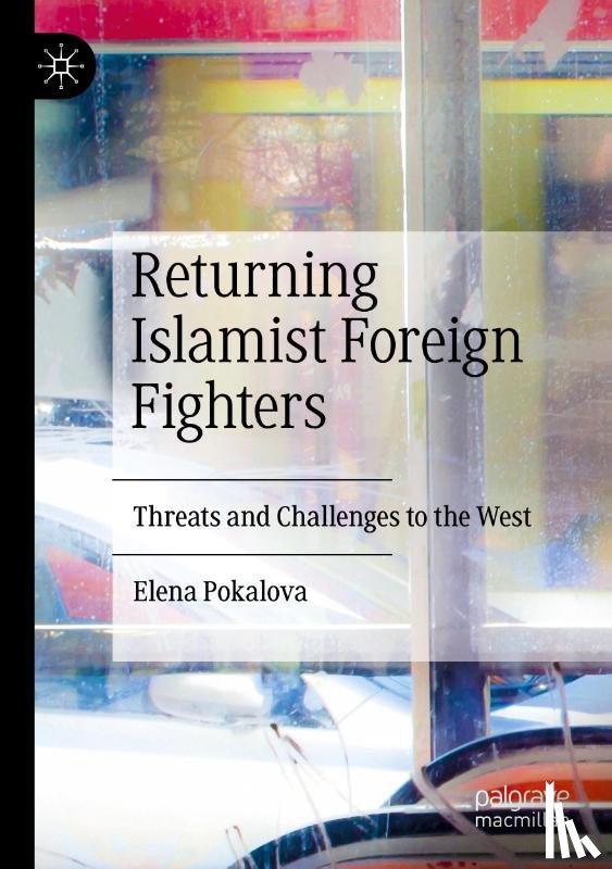 Pokalova, Elena - Returning Islamist Foreign Fighters