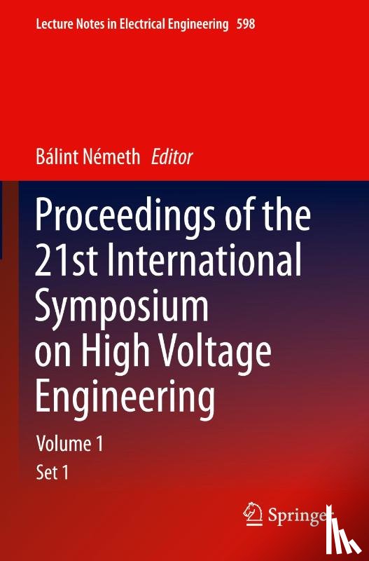  - Proceedings of the 21st International Symposium on High Voltage Engineering