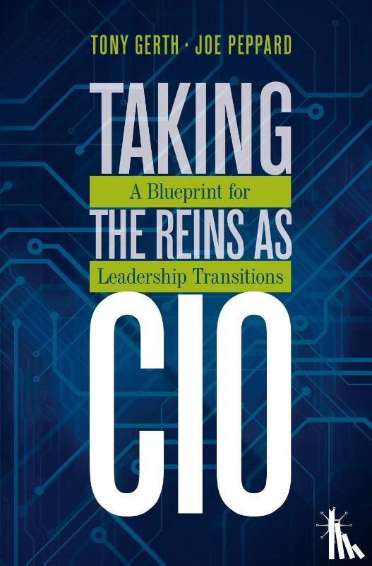 Gerth, Tony, Peppard, Joe - Taking the Reins as CIO