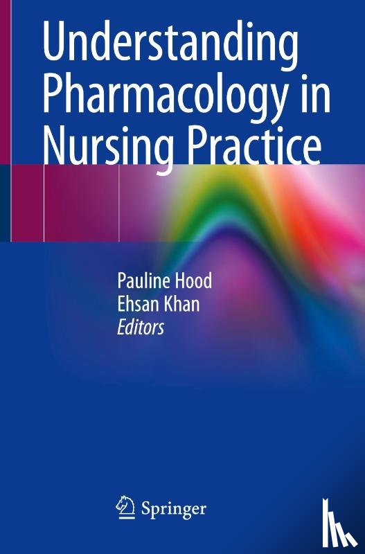  - Understanding Pharmacology in Nursing Practice