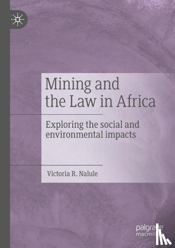 Nalule, Victoria R. - Mining and the Law in Africa