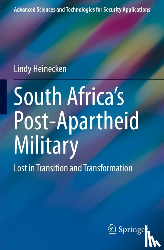 Heinecken, Lindy - South Africa's Post-Apartheid Military