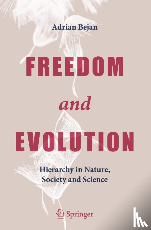 Bejan, Adrian - Freedom and Evolution