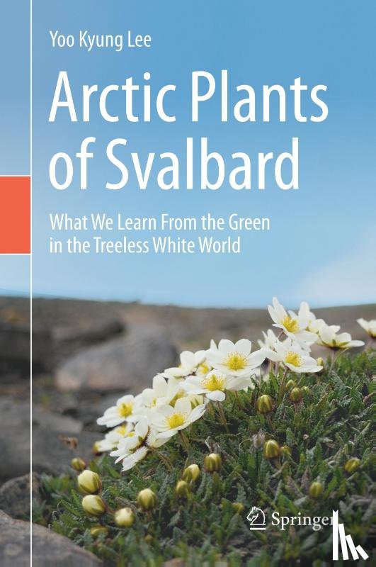 Lee, Yoo Kyung - Arctic Plants of Svalbard
