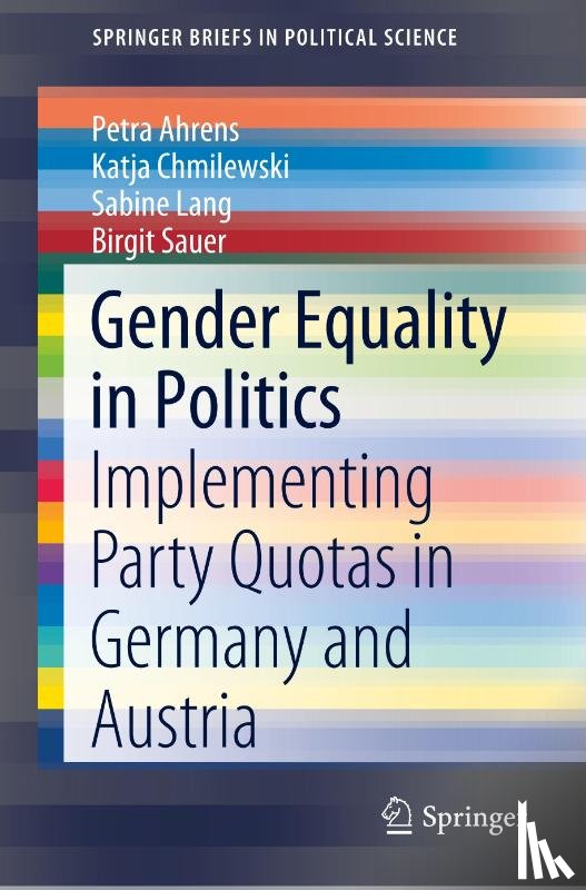 Ahrens, Petra, Chmilewski, Katja, Lang, Sabine, Sauer, Birgit - Gender Equality in Politics