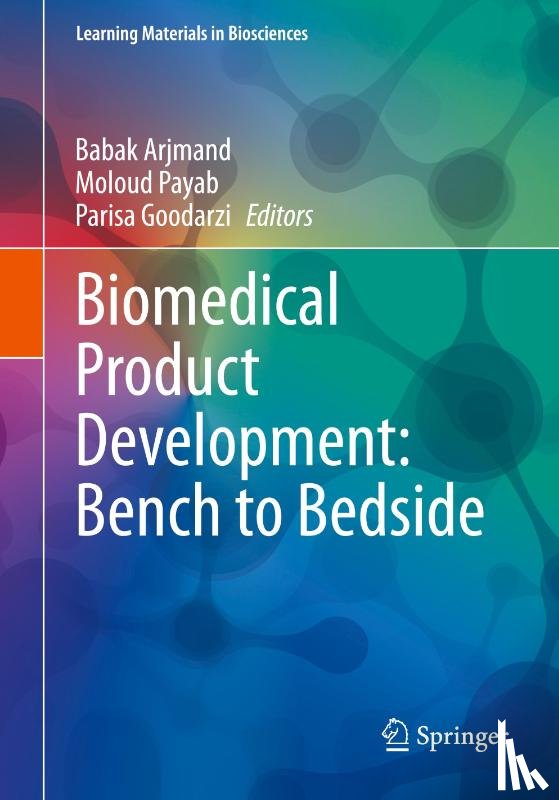  - Biomedical Product Development: Bench to Bedside