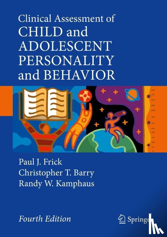 Frick, Paul J., Barry, Christopher T., Kamphaus, Randy W. - Clinical Assessment of Child and Adolescent Personality and Behavior