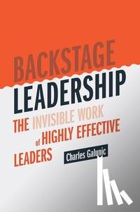 Galunic, Charles - Backstage Leadership