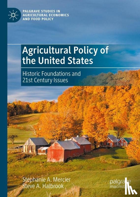 Mercier, Stephanie A., Halbrook, Steve A. - Agricultural Policy of the United States