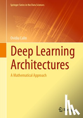 Calin, Ovidiu - Deep Learning Architectures