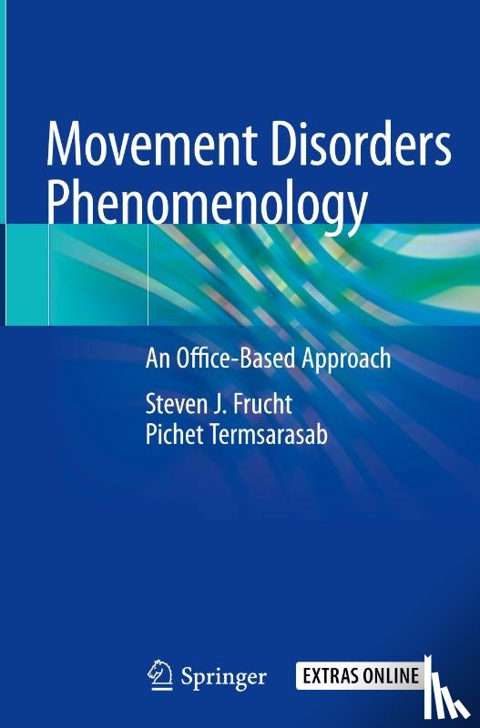 Frucht, Steven J., Termsarasab, Pichet - Movement Disorders Phenomenology