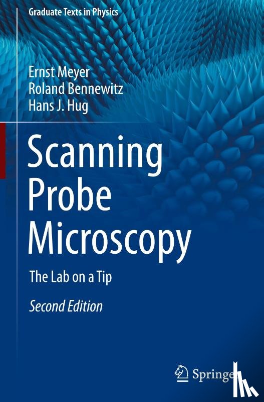 Meyer, Ernst, Bennewitz, Roland, Hug, Hans J. - Scanning Probe Microscopy