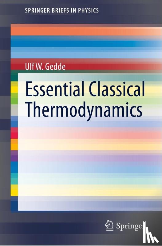 Gedde, Ulf W. - Essential Classical Thermodynamics