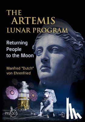 von Ehrenfried, Manfred “Dutch” - The Artemis Lunar Program