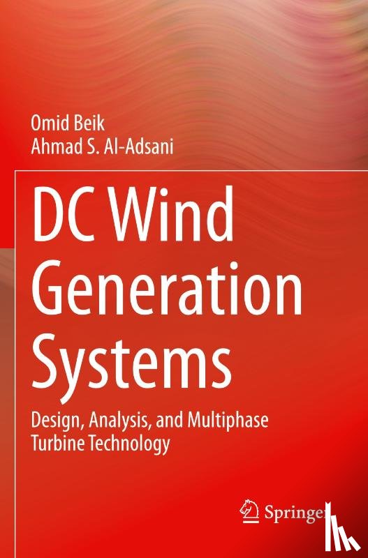 Beik, Omid, Al-Adsani, Ahmad S. - DC Wind Generation Systems