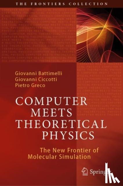Battimelli, Giovanni, Ciccotti, Giovanni, Greco, Pietro - Computer Meets Theoretical Physics