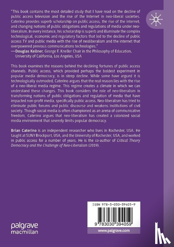 Caterino, Brian - The Decline of Public Access and Neo-Liberal Media Regimes