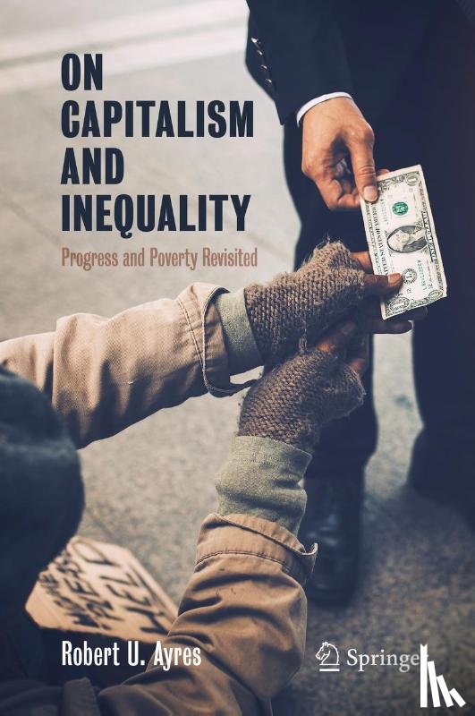 Ayres, Robert U. - On Capitalism and Inequality