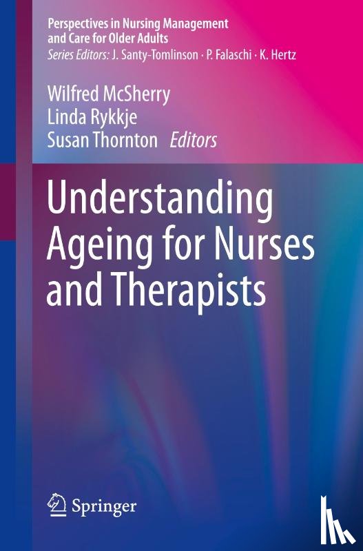  - Understanding Ageing for Nurses and Therapists