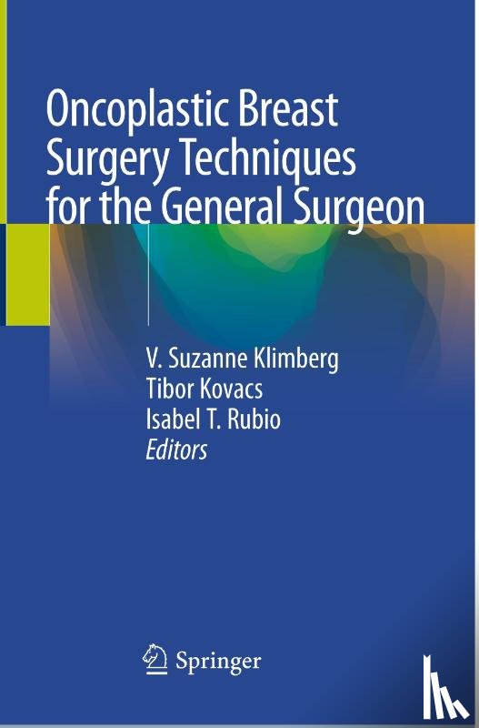 - Oncoplastic Breast Surgery Techniques for the General Surgeon