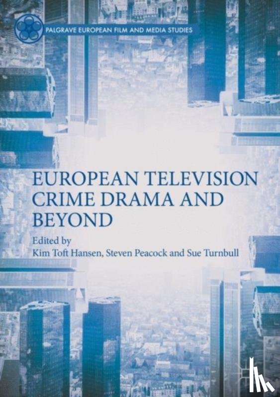  - European Television Crime Drama and Beyond