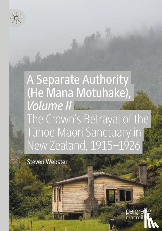 Webster, Steven - A Separate Authority (He Mana Motuhake), Volume II