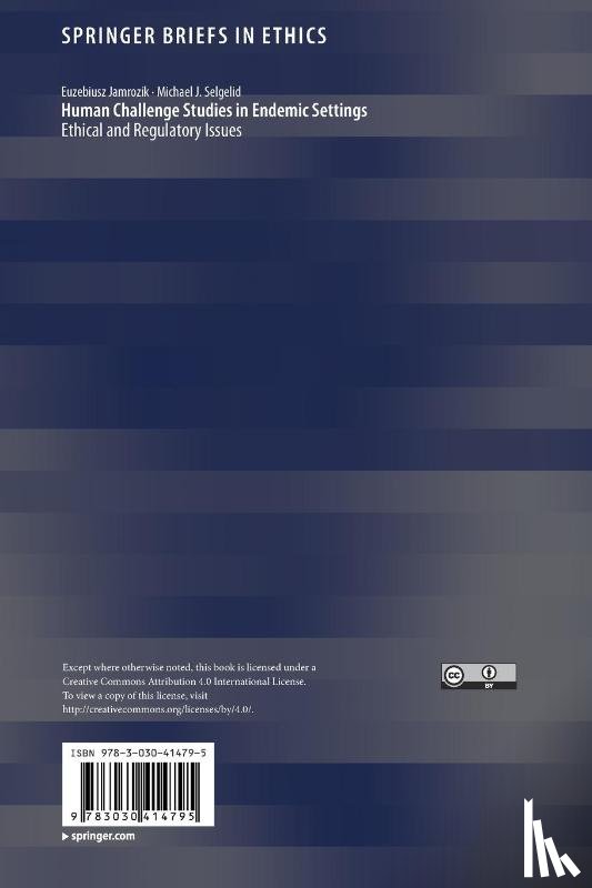 Jamrozik, Euzebiusz, Selgelid, Michael J. - Human Challenge Studies in Endemic Settings