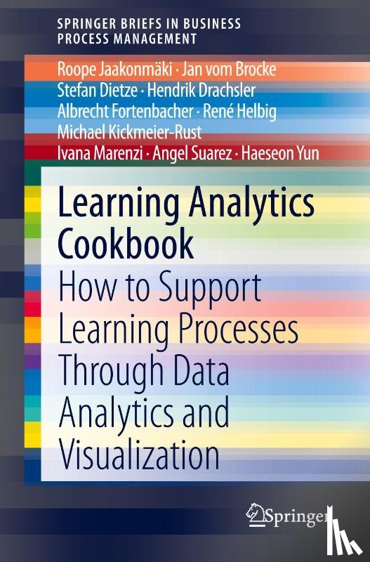 Jaakonmaki, Roope, Yun, Haeseon, vom Brocke, Jan, Dietze, Stefan - Learning Analytics Cookbook