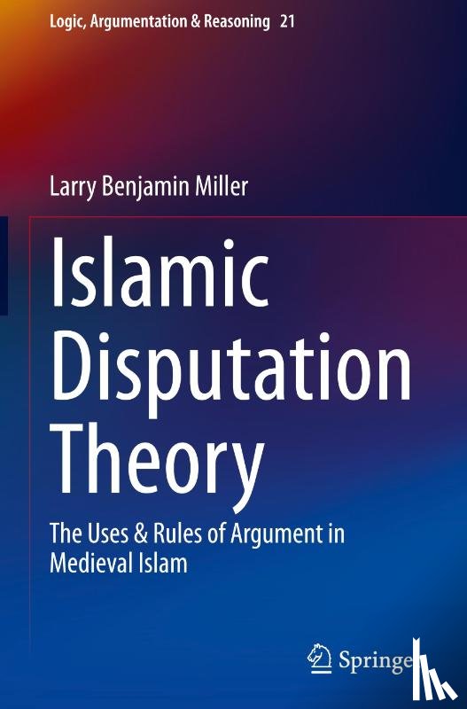 Miller, Larry Benjamin - Islamic Disputation Theory