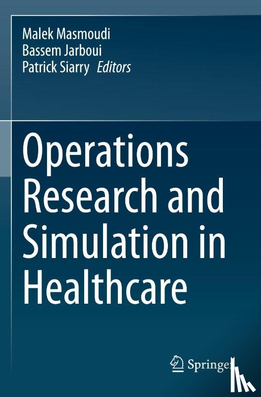  - Operations Research and Simulation in Healthcare