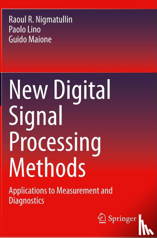 Nigmatullin, Raoul R., Lino, Paolo, Maione, Guido - New Digital Signal Processing Methods