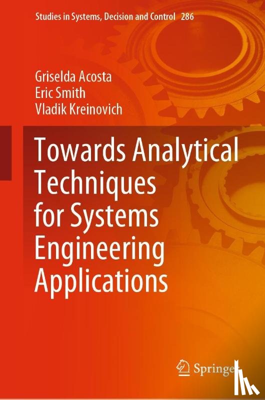 Acosta, Griselda, Smith, Eric, Kreinovich, Vladik - Towards Analytical Techniques for Systems Engineering Applications