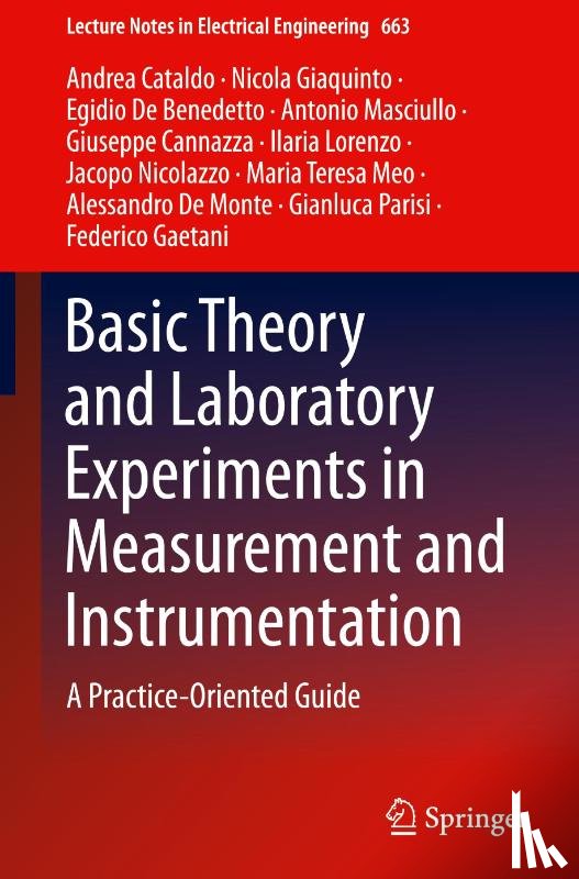 Andrea Cataldo, Gianluca Parisi, Nicola Giaquinto, Egidio De Benedetto - Basic Theory and Laboratory Experiments in Measurement and Instrumentation