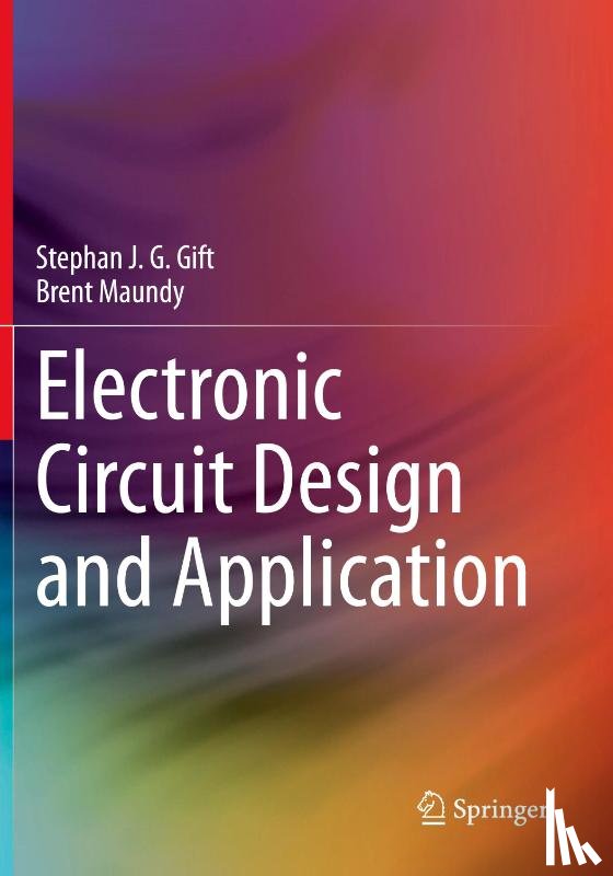 Gift, Stephan J. G., Maundy, Brent - Electronic Circuit Design and Application