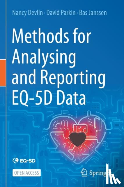 Devlin, Nancy, Parkin, David, Janssen, Bas - Methods for Analysing and Reporting EQ-5D Data