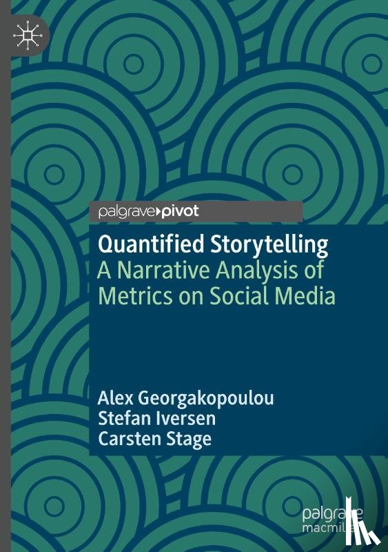 Georgakopoulou, Alex, Iversen, Stefan, Stage, Carsten - Quantified Storytelling