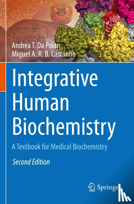 Da Poian, Andrea T., Castanho, Miguel A. R. B. - Integrative Human Biochemistry