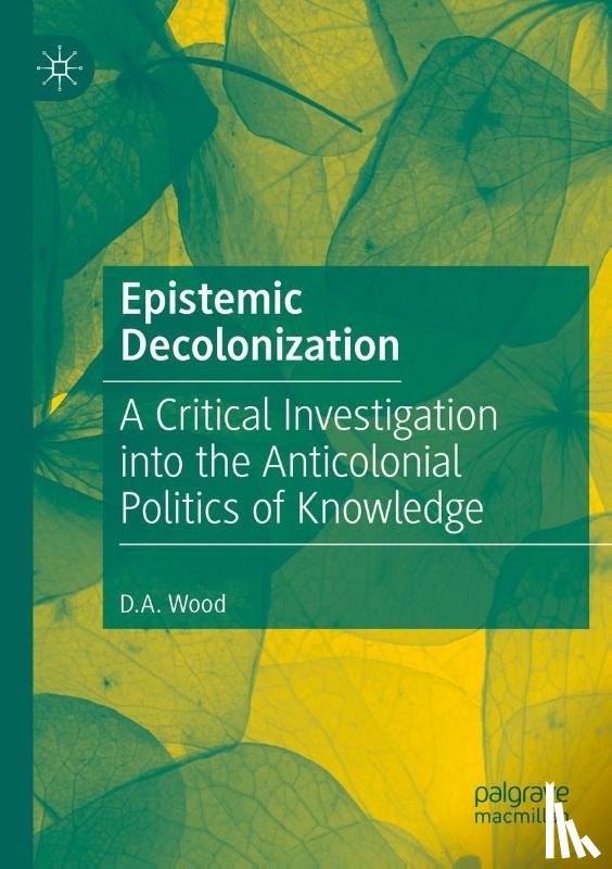 Wood, D.A. - Epistemic Decolonization