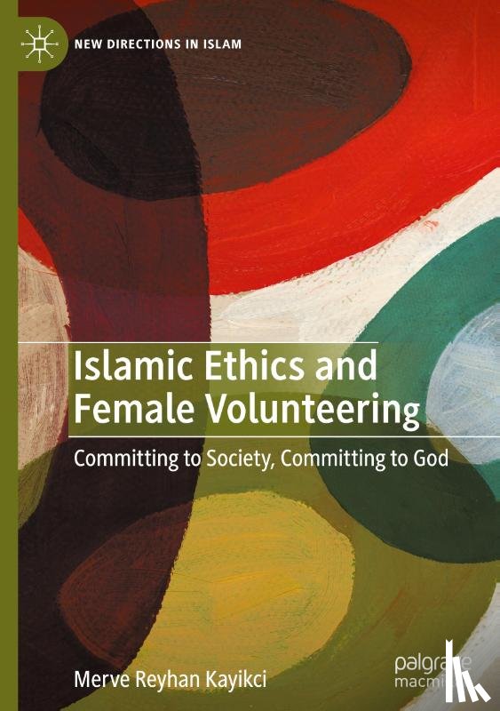 Kayikci, Merve Reyhan - Islamic Ethics and Female Volunteering